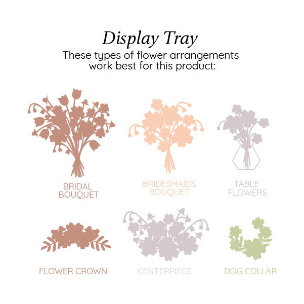 Types of flower arrangements needed for a custom resin display tray
